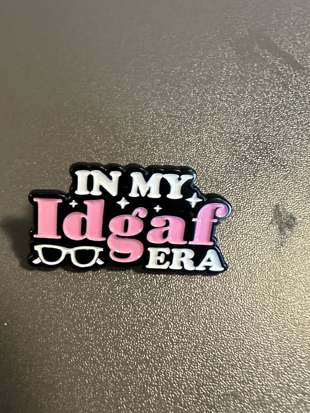 In My IDGAF Era Pin New